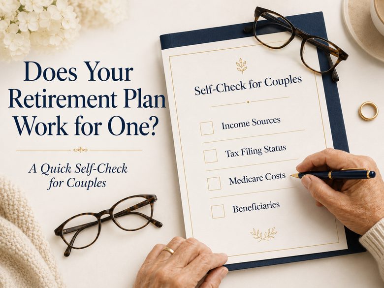 Does Your Retirement Plan Work for One? A Quick Self-Check for Couples — Langan Financial Group